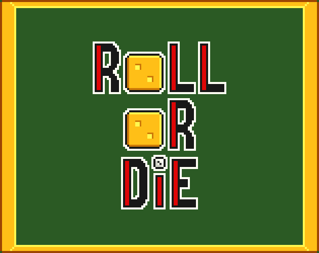 Roll or Die